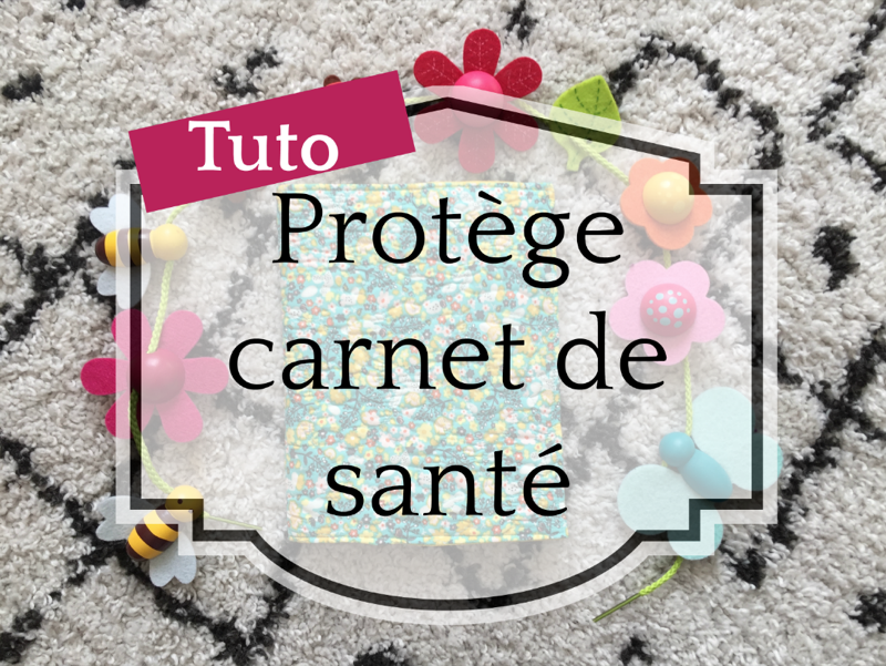 Tutoriel protège carnet de santé couture