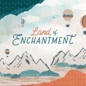 Land of enchantment